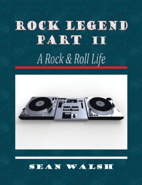 Sean Walsh - Rock Legend Part 2, E-bok