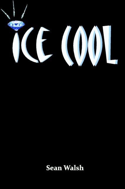 Sean Walsh - Ice Cool, E-bok
