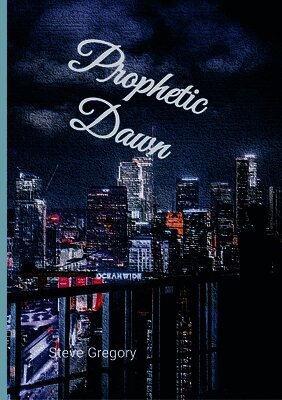 Stephen Gregory - Prophetic Dawn, Häftad
