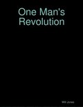 One Man's Revolution