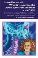 Nurse Florence(R), What is Neuromyelitis Optica Spectrum Disorder or NMOSD?