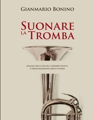Gianmario Bonino - Suonare la Tromba, Häftad. Tillgänglighet: Tillfälligt slut