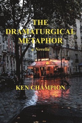 Ken Champion - Dramaturgical Metphor, Häftad