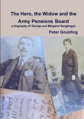 Peter Goulding - Hero, the Widow and the Army Pensions Board, Häftad. Tillgänglighet: Lägg i varukorg
