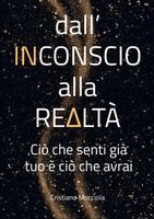 Cristiano Mocciola - Dall'inconscio alla realtà, Häftad. Tillgänglighet: Tillfälligt slut