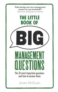 Little Book of Big Management Questions, The