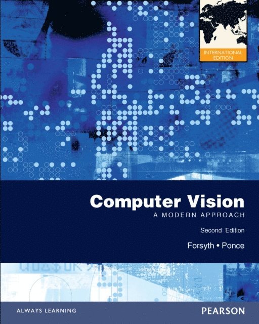 Jean Ponce, David A. Forsyth - Computer Vision: A Modern Approach, E-bok