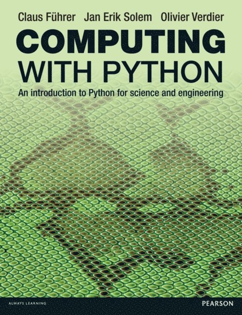 Olivier Verdier, Jan Erik Solem, Claus Fuhrer - Computing with Python, E-bok
