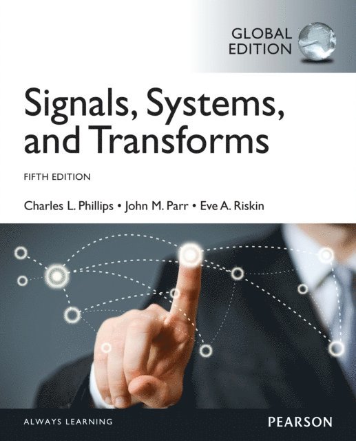 Eve A. Riskin, John Parr, Charles L. Phillips - eBook Instant Access for Signals, Systems, & Transforms, Global Edition, E-bok