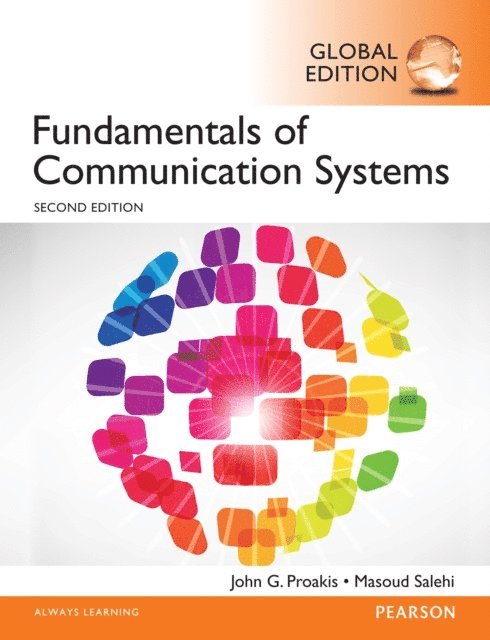 Masoud Salehi, John G. Proakis - eBook Instant Access for Fundamentals of Communication Systems, Global Edition, E-bok
