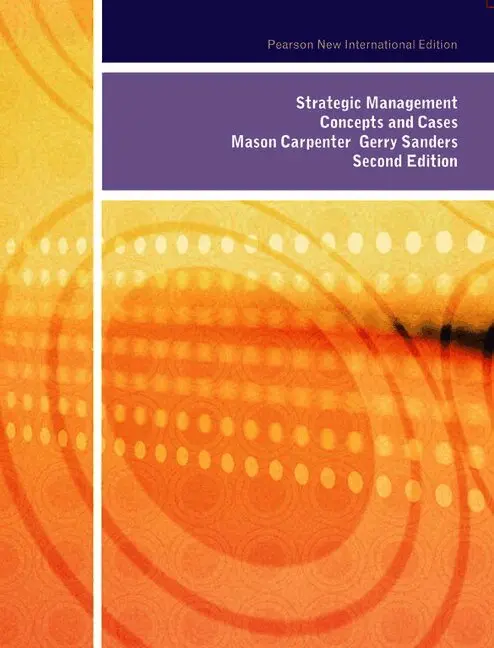 Mason Carpenter, Gerry Sanders - Strategic Management: Concepts and Cases, Häftad. Tillgänglighet: Lägg i varukorg