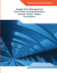 Supply Chain Management: From Vision to Implementation