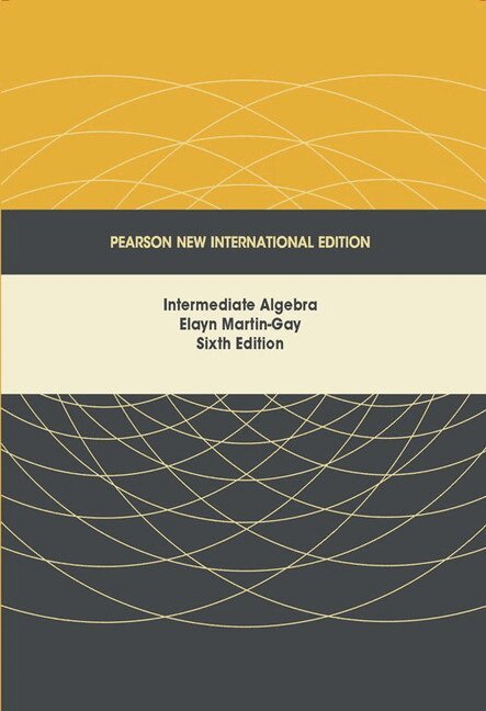 Elayn Martin-Gay - Intermediate Algebra, Häftad. Tillgänglighet: Lägg i varukorg