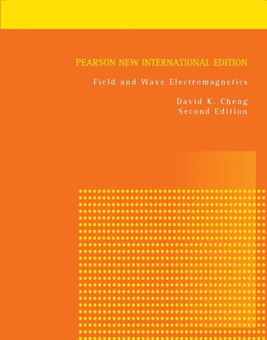 Field and Wave Electromagnetics av David Cheng