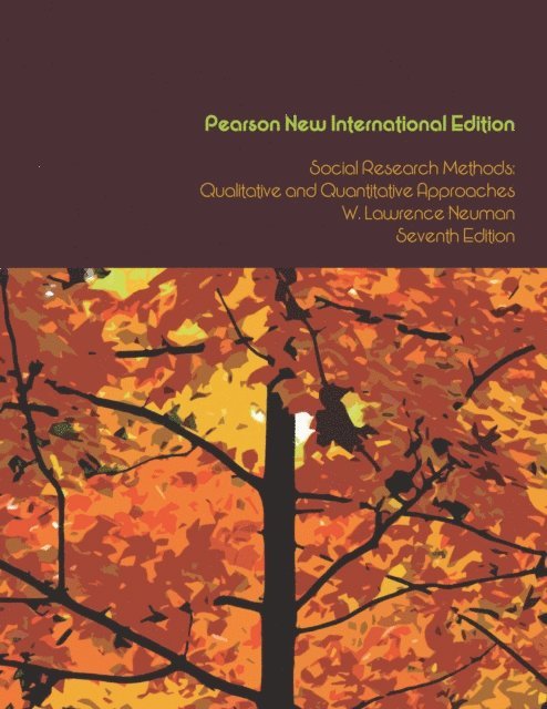 W. Lawrence Neuman - Social Research Methods: Qualitative and Quantitative Approaches, E-bok