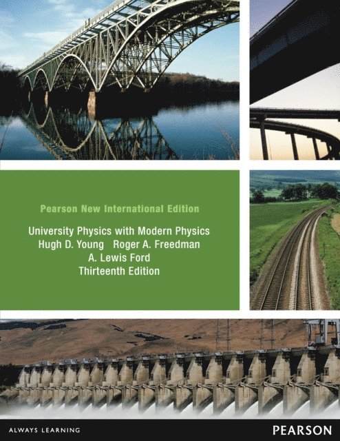 Hugh Young, Roger Freedman - University Physics with Modern Physics Technology Update, Volume 1 (Chs. 1-20): Pearson New International Edition PDF eBook, Övrigt
