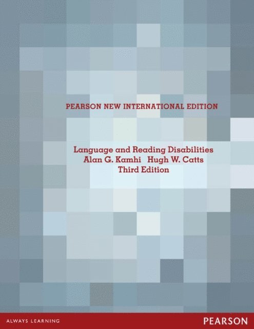 Hugh W. Catts, Alan G. Kamhi - Language and Reading Disabilities, E-bok