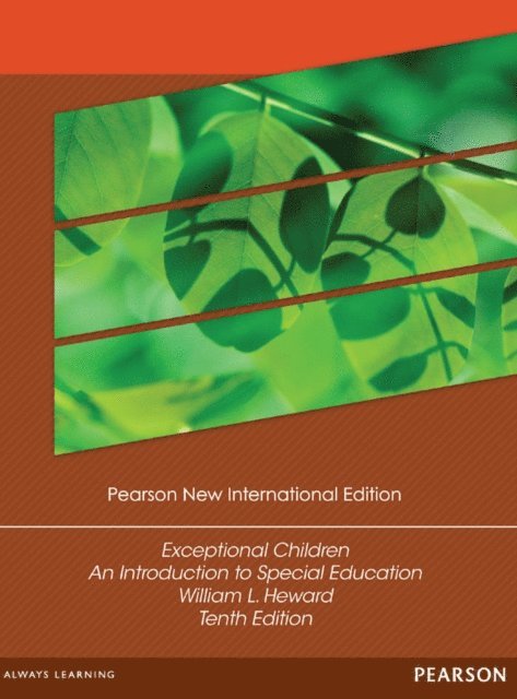 William L. Heward - Exceptional Children: An Introduction to Special Education, E-bok