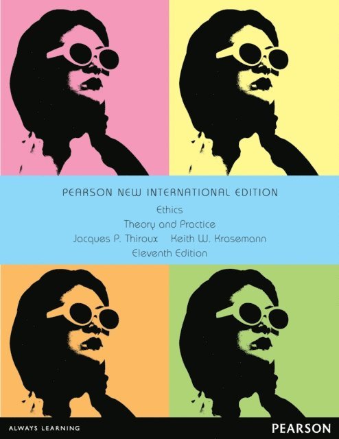 Keith W. Krasemann, Jacques P. Thiroux - Ethics: Theory and Practice, E-bok