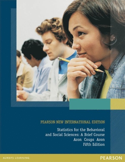 Elaine N. Aron Ph.D., Elliot J. Coups Ph.D., Arthur Aron Ph.D. - Statistics for The Behavioral and Social Sciences: A Brief Course, E-bok. Tillgänglighet: Lägg i varukorg