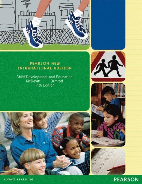 Jeanne Ellis Ormrod, Teresa M. McDevitt - Child Development and Education, E-bok