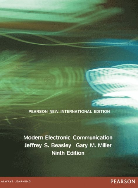 Gary M. Miller, Jeffrey S. Beasley - Modern Electronic Communication, E-bok