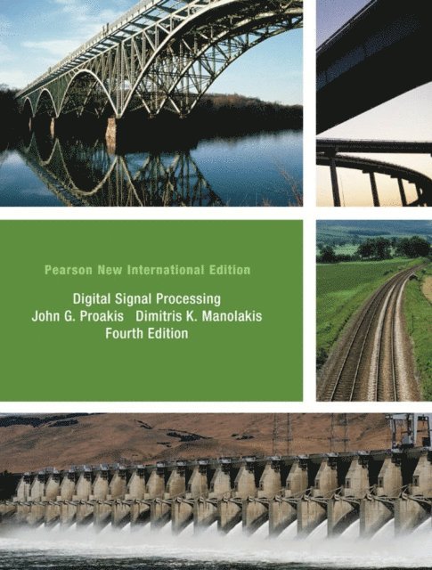Dimitris G Manolakis, John G. Proakis - Digital Signal Processing, E-bok