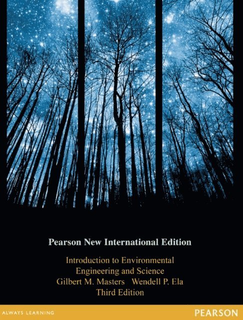 Wendell P. Ela, Gilbert M. Masters - Introduction to Environmental Engineering and Science, E-bok