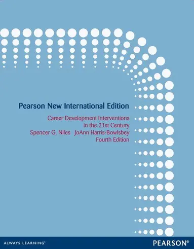 Spencer Niles, JoAnn Harris-Bowlsbey - Career Development Interventions in the 21st Century, Häftad