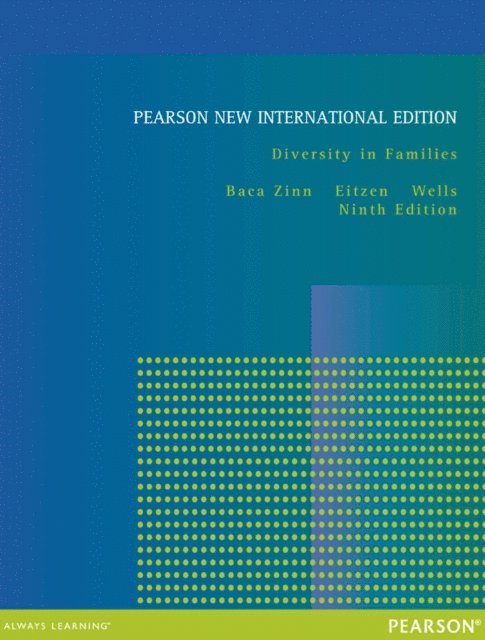 Barbara Wells, D. Stanley Eitzen, Maxine Baca Zinn - Diversity in Families, E-bok