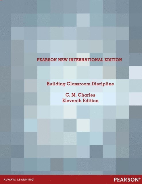 C. M. Charles - Building Classroom Discipline, E-bok