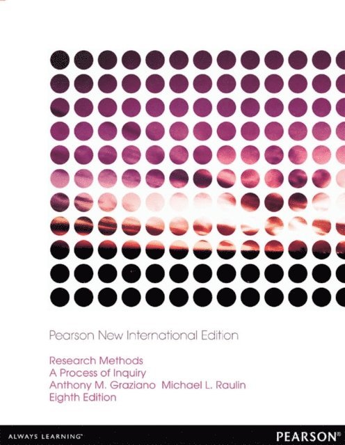 Michael L. Raulin, Anthony M. Graziano - Research Methods: A Process of Inquiry, E-bok