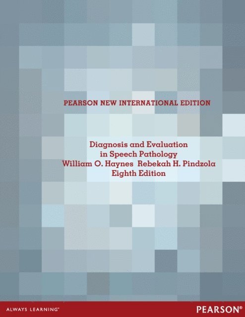 Rebekah H. Pindzola, William O. Haynes - Diagnosis and Evaluation in Speech Pathology, E-bok