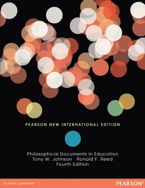 Ronald F. Reed, Tony W. Johnson - Philosophical Documents in Education, E-bok