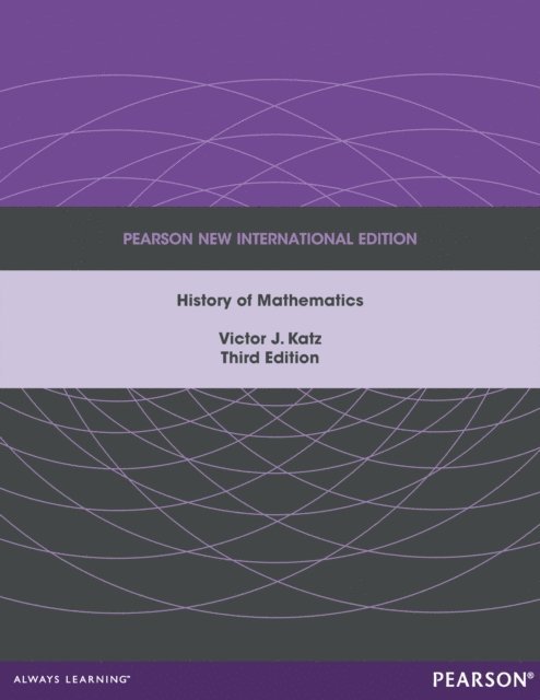 Victor J. Katz - History of Mathematics, A, E-bok