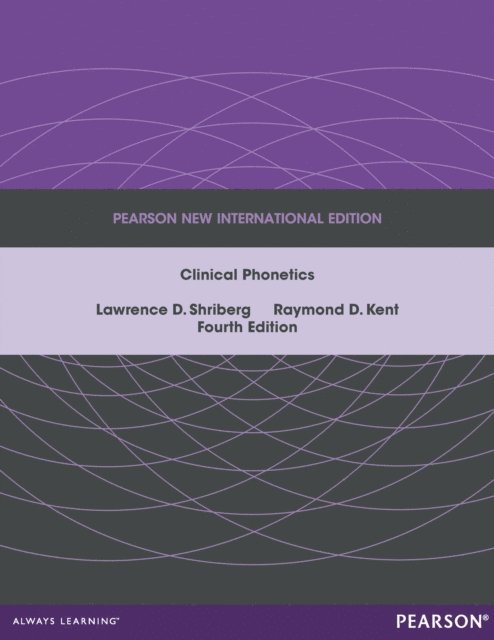 Raymond D. Kent, Lawrence D. Shriberg - Clinical Phonetics, E-bok