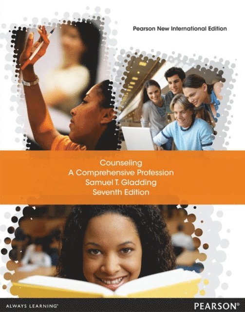 Samuel T. Gladding - Counseling: A Comprehensive Profession, E-bok