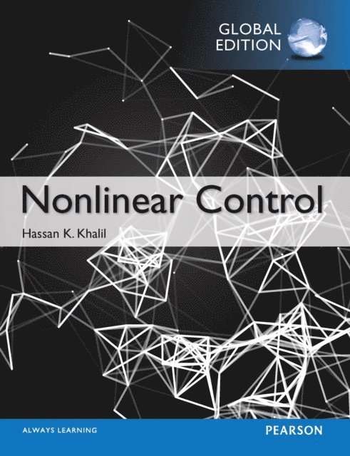 Hassan K. Khalil - Nonlinear Control, Global Edition, E-bok