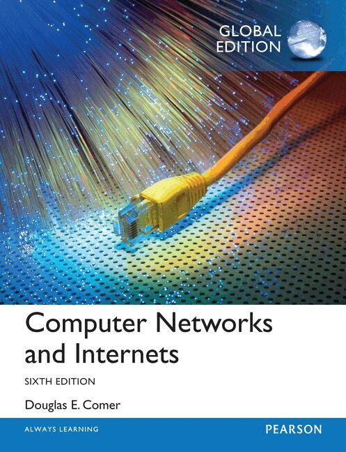 Douglas Comer - Computer Networks and Internets, Global Edition, Häftad. Tillgänglighet: Lägg i varukorg