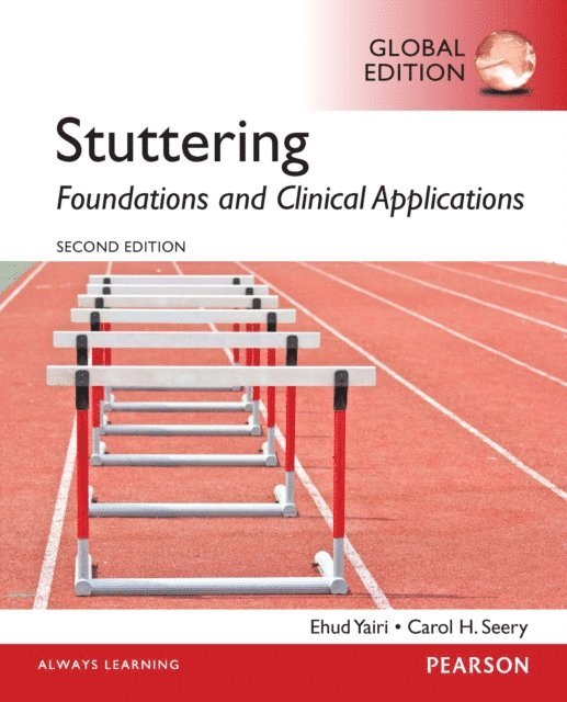 Carol H. Seery, Ehud H. Yairi - Stuttering: Foundations and Clinical Applications, Global Edition, E-bok