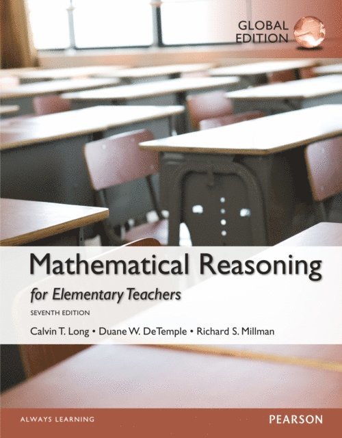 Richard S. Millman, Duane W. DeTemple, Calvin T. Long - Mathematical Reasoning for Elementary Teachers, Global Edition, E-bok