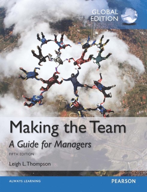 Leigh L. Thompson - Making the Team, Global Edition, E-bok