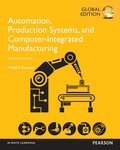 Automation, Production Systems, and Computer-Integrated Manufacturing, Global Edition
