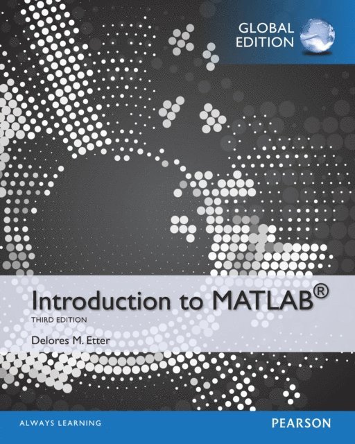 Delores M Etter - Introduction to MATLAB, Global Edition, E-bok