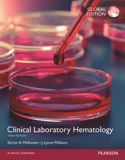 CLS (NCA) Shirlyn B. McKenzie Ph.D., Lynne Williams - Clinical Laboratory Hematology, Global Edition, E-bok