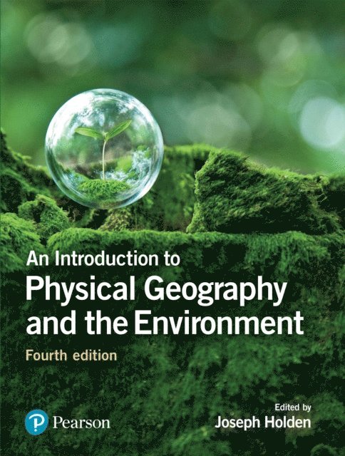 Joseph Holden - Introduction to Physical Geography and the Environment, An, E-bok