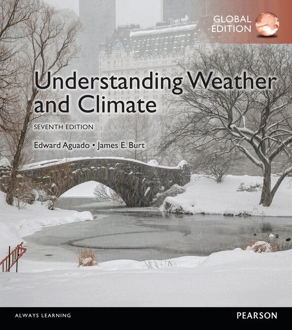 James Burt, Edward Aguado - Understanding Weather & Climate, Global Edition, Häftad. Tillgänglighet: Lägg i varukorg