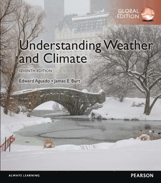 Edward Aguado, James E. Burt - Understanding Weather & Climate, Global Edition, E-bok. Tillgänglighet: Lägg i varukorg