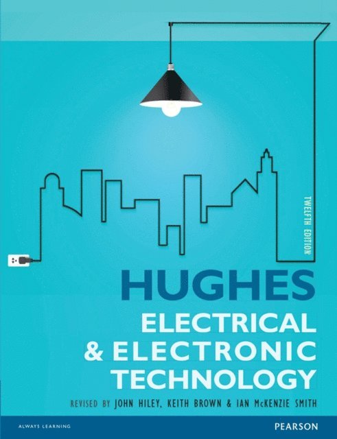 Ian McKenzie-Smith, Keith Brown, John Hiley, Edward Hughes - Electrical and Electronic Technology, E-bok