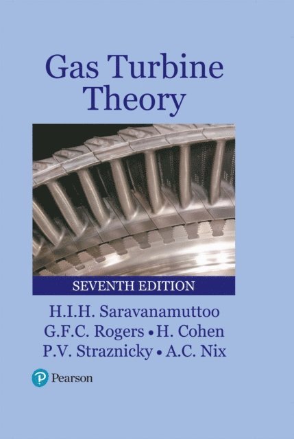 G.F.C. Rogers, Paul Straznicky, H. Cohen, H.I.H. Saravanamuttoo, Andrew Nix - Gas Turbine Theory, Övrigt